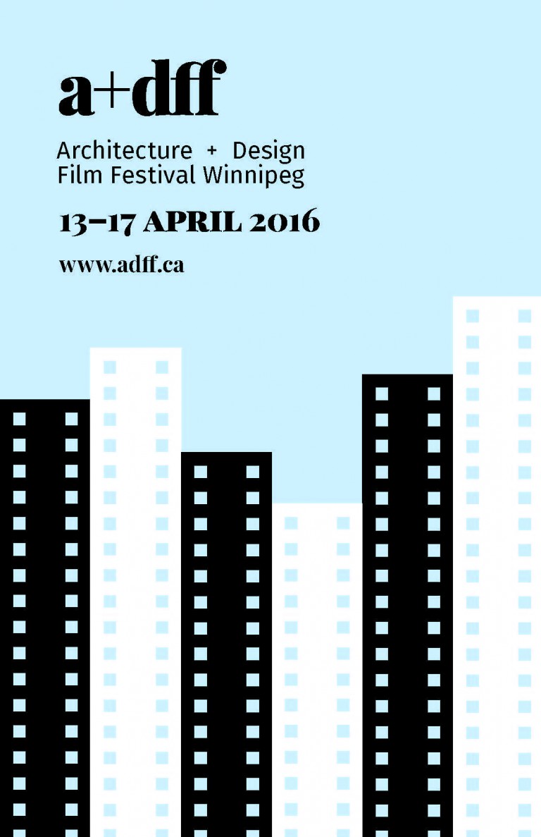 Architecture+Design Film Festival 2016 – Winnipeg Architecture Foundation